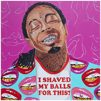 Картина Lil Wayne &quot;I Shaved My Balls for This?&quot; Loft Concept 80.336-1
